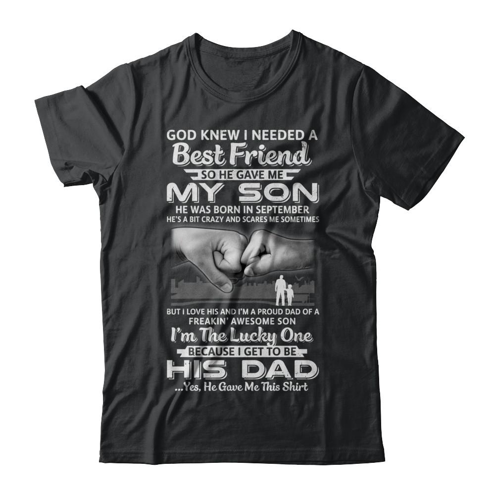 I Needed A Best Friend He Gave Me My Son September Dad