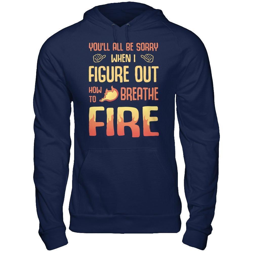 You'll All Be Sorry When I Figure Out-T-Shirt & Hoodie-Pullover Hoodie-Navy