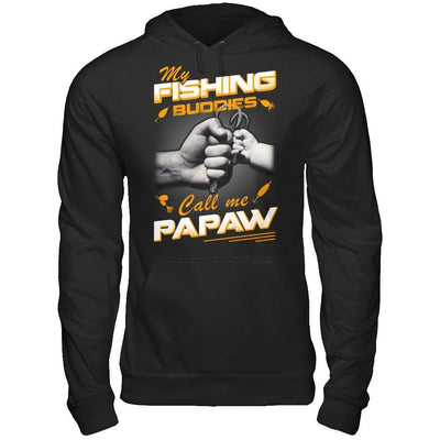 My Fishing Buddies Call Me Papaw-T-Shirt & Hoodie-Pullover Hoodie-Black