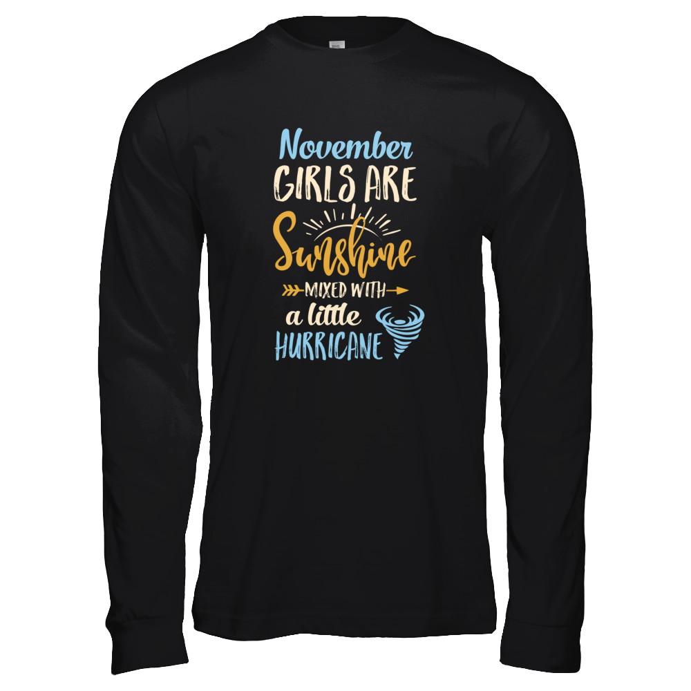 November Girls Birthday Sunshine Mixed Little Hurricane-T-Shirt & Tank Top-Long Sleeve T-Shirt-Black