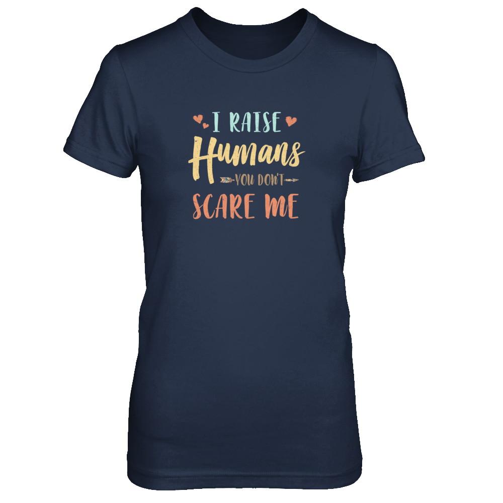 I Raised Humans You Don't Scare Me-T-Shirt & Tank Top-Women's T-Shirt-Navy