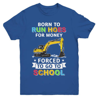 Born To Run Hoes For Money Forced To Go To School Youth-Youth Shirt-Youth T-Shirt-Royal