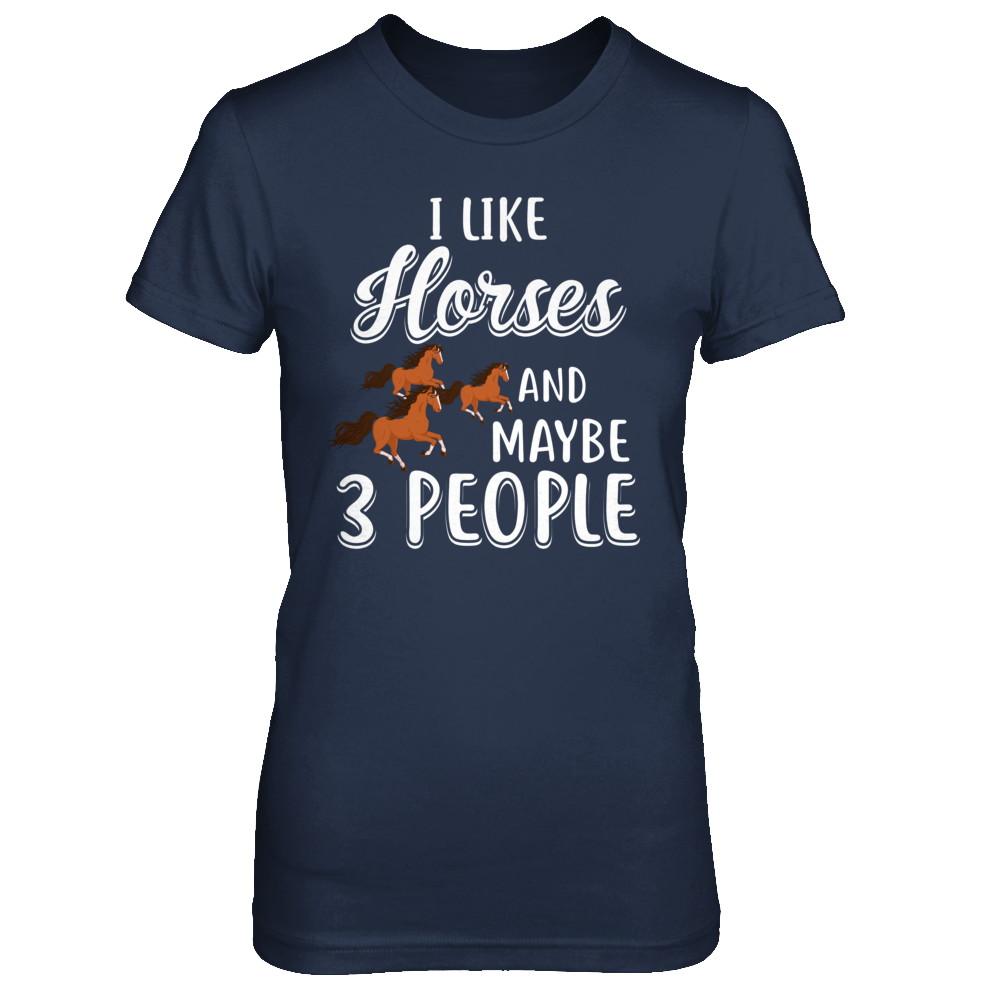 I Like Horses And Maybe 3 People-T-Shirt & Hoodie-Women's T-Shirt-Navy