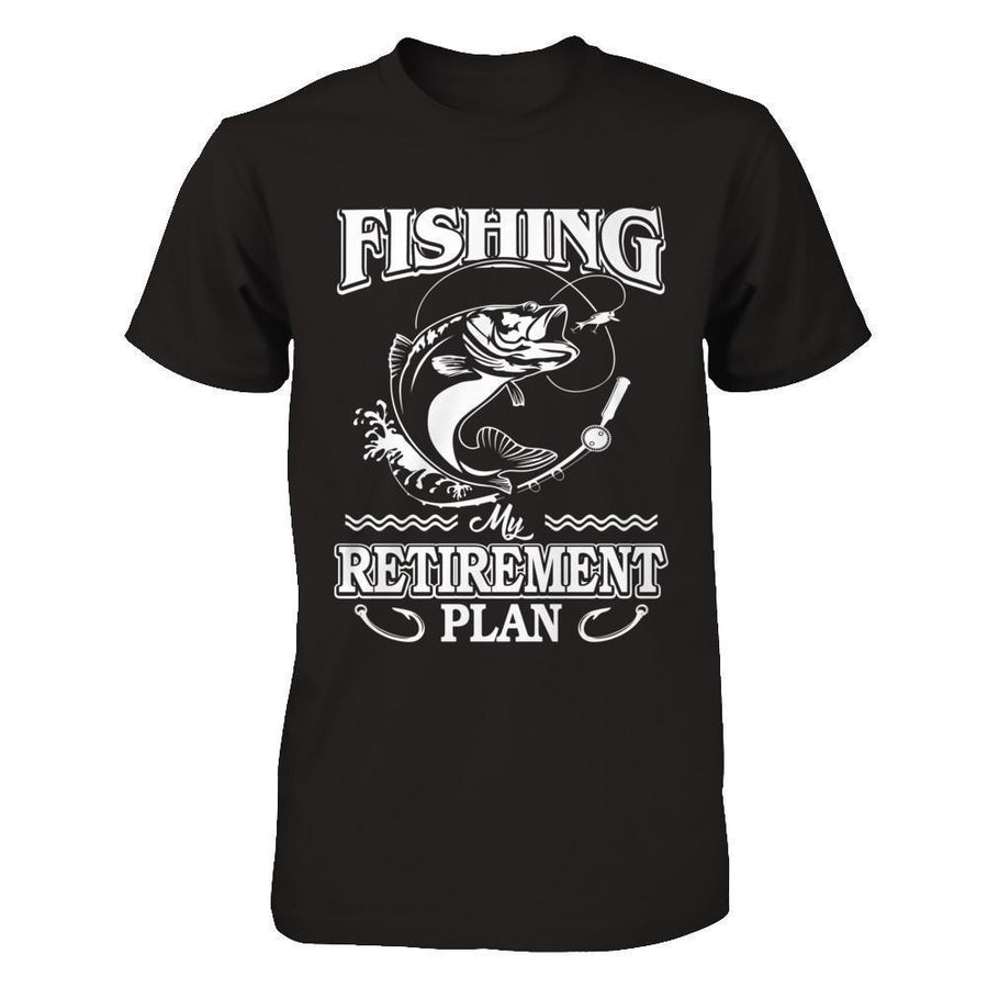 Fishing My Retirement Plan-T-Shirt & Hoodie-Premium T-Shirt-Black