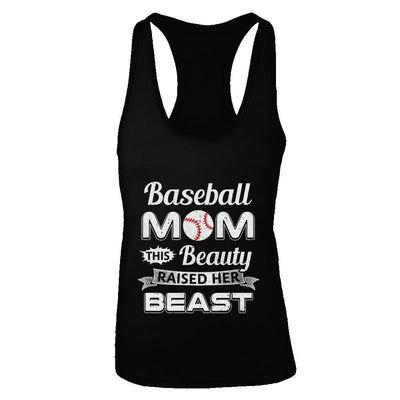 Baseball Mom This Beauty Raised Her Beast-T-Shirt & Tank Top-