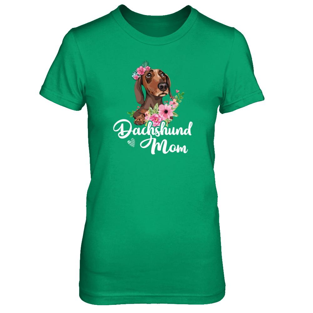 Dachshund Mom Funny Dog Mom Gift Idea-T-Shirt & Tank Top-Women's T-Shirt-Irish Green