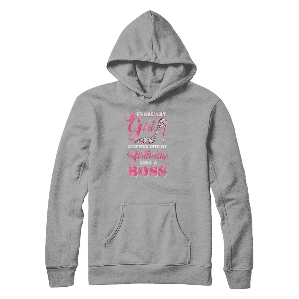 February Girl Stepping into my birthday like a boss Gift-T-Shirt & Tank Top-Pullover Hoodie-Light Steel
