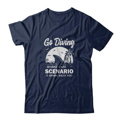 Funny Go Diving Worst Case Scenario A Shark Kills You-T-Shirt & Tank Top-Classic T-Shirt-Navy