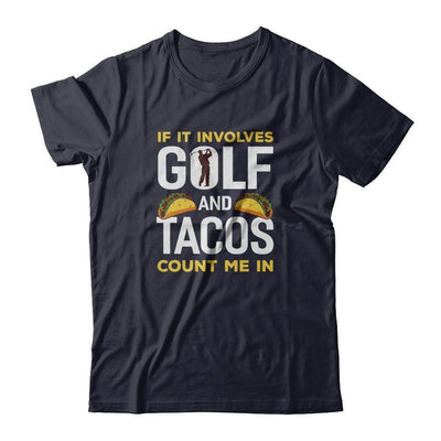 If It Involves Golf And Tacos Count Me In-T-Shirt & Tank Top-Premium T-Shirt-Midnight Navy