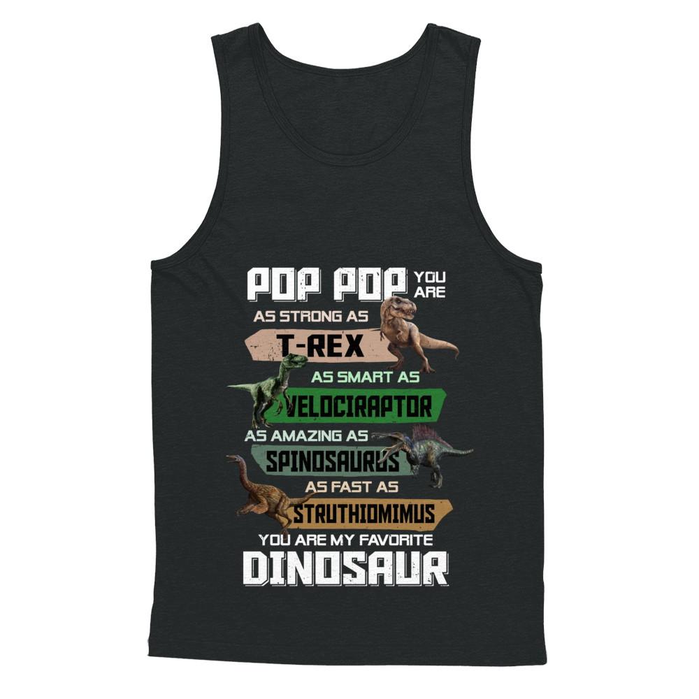 Pop Pop You're My Favorite Dinosaur T-Rex Fathers Day-T-Shirt & Hoodie-Unisex Tank-Black