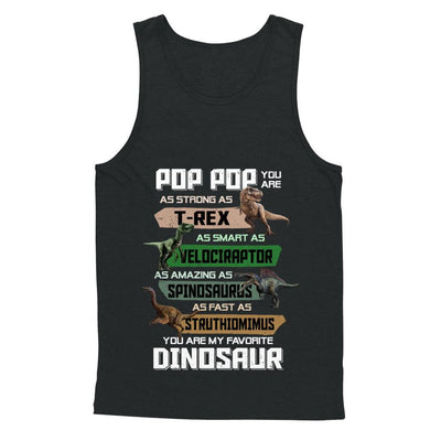 Pop Pop You're My Favorite Dinosaur T-Rex Fathers Day-T-Shirt & Hoodie-Unisex Tank-Black