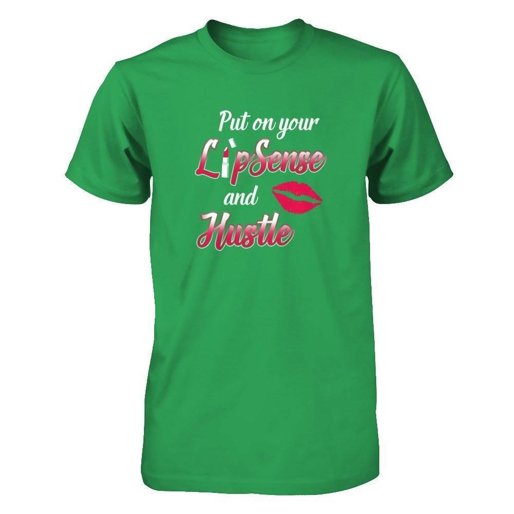 Put On Your Lipsense And Hustle-T-Shirt & Tank Top-Premium T-Shirt-Kelly Green
