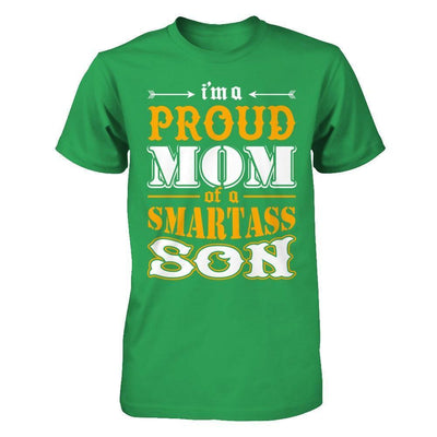 I'm A Proud Mom Of A Smartass Son-T-Shirt & Hoodie-Premium T-Shirt-Kelly Green