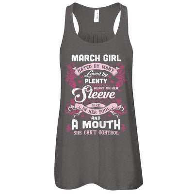 March Girl Hated By Many Loved By Plenty Heart On Her Sleeve-T-Shirt & Tank Top-