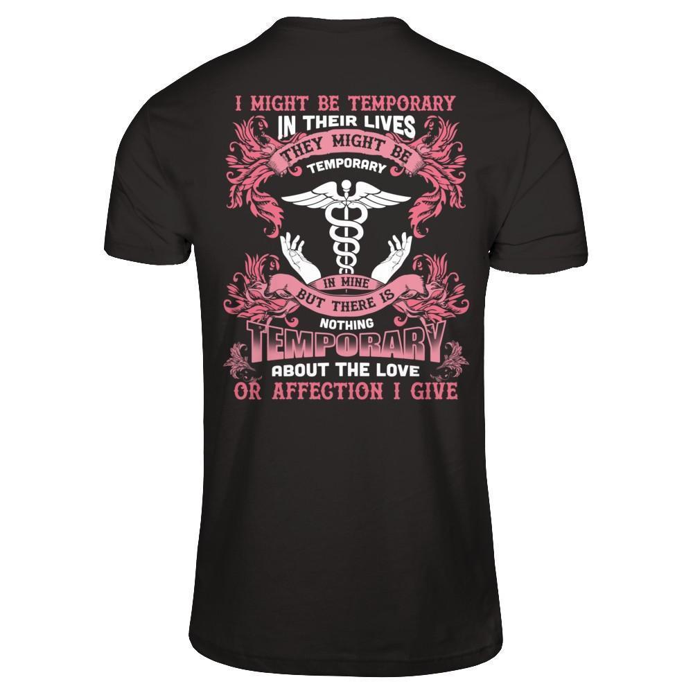 I Might Be Temporary In Their Lives They Might Be Temporary-T-Shirt & Hoodie-Premium T-Shirt-Black