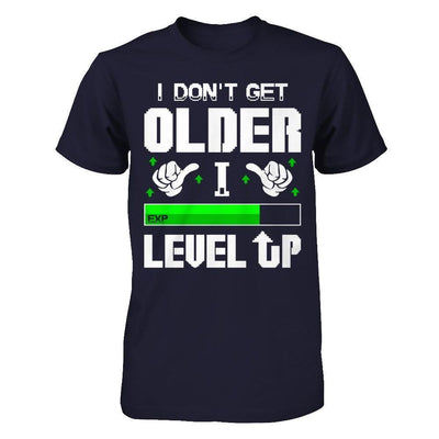 I Don't Get Older I Level Up-T-Shirt & Hoodie-Premium T-Shirt-Midnight Navy