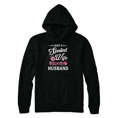 Just A Spoiled Wife In Love With Her Husband Wife Gift-T-Shirt & Tank Top-Pullover Hoodie-Black