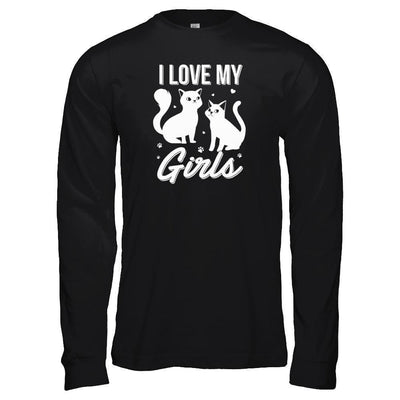 I Love My Girls Funny Cats Lover-T-Shirt & Tank Top-Long Sleeve T-Shirt-Black