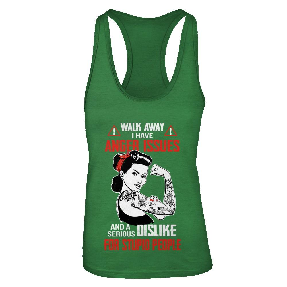 Walk Away I Have Anger Issues Tattooed Woman-T-Shirt & Tank Top-Women's Ideal Racerback Tank-Kelly Green