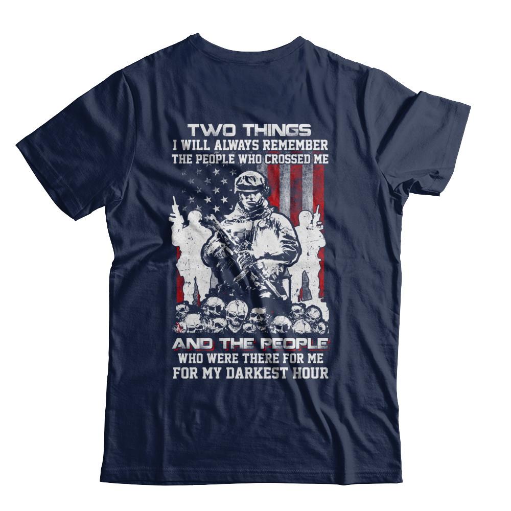 Veteran Soldier Who Were There For Me For My Darkest Hour-T-Shirt & Hoodie-Classic T-Shirt-Navy