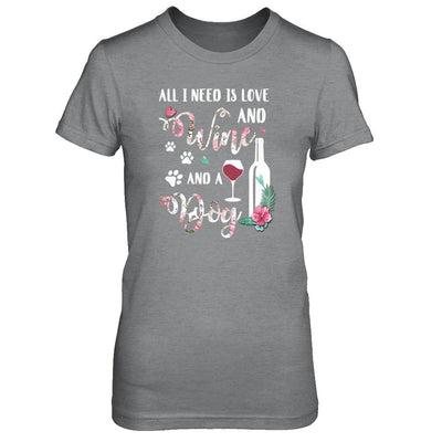 All I Need Is Love And Wine And A Dog-T-Shirt & Tank Top-Women's T-Shirt-Sport Grey