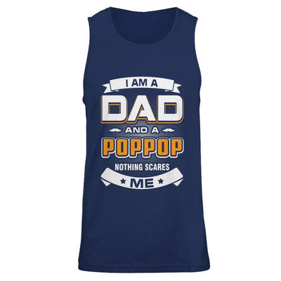 I Am A Dad And A Poppop Nothing Scares Me-T-Shirt & Hoodie-Unisex Tank-Navy