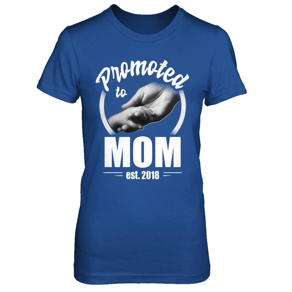 Promoted To Mom 2018 Mothers Day Gift-T-Shirt & Hoodie-Women's T-Shirt-Royal