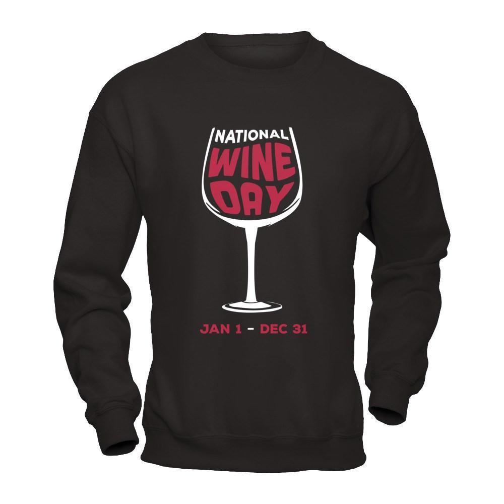 National Wine Day Jan 1 Dec 31-T-Shirt & Hoodie-Crewneck Sweatshirt-Black