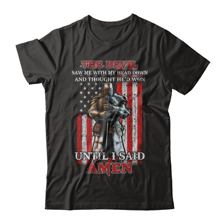 Knight American The Devil Saw Me With My Head Down Veteran-T-Shirt & Hoodie-Classic T-Shirt-Black