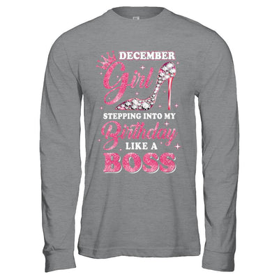 December Girl Stepping into my birthday like a boss Gift-T-Shirt & Hoodie-Long Sleeve T-Shirt-Sport Grey