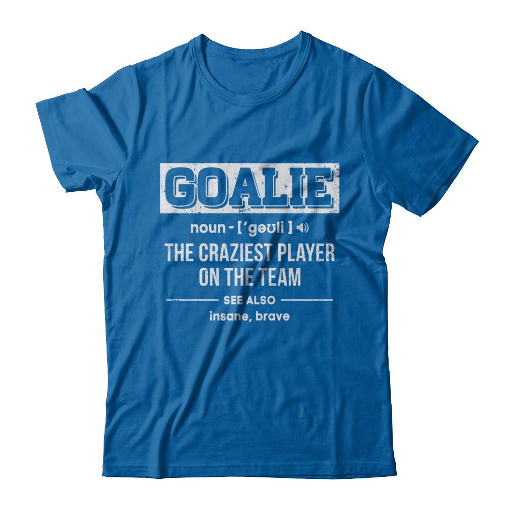 Goalie Gear Goalkeeper Definition Soccer Hockey-T-Shirt & Hoodie-Classic T-Shirt-Royal