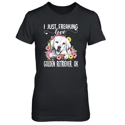 Dog I Just Freaking Love Golden Retriever-T-Shirt & Tank Top-