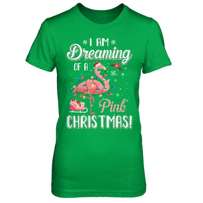 I Am Dreaming Of A Pink Christmas Flamingo Gifts-T-Shirt & Sweatshirt-Women's T-Shirt-Irish Green
