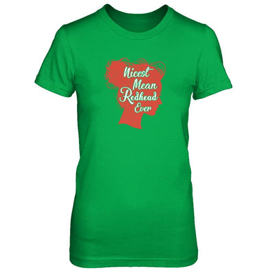 Nicest Mean Redhead Ever For Readhead Women-T-Shirt & Tank Top-Women's T-Shirt-Irish Green