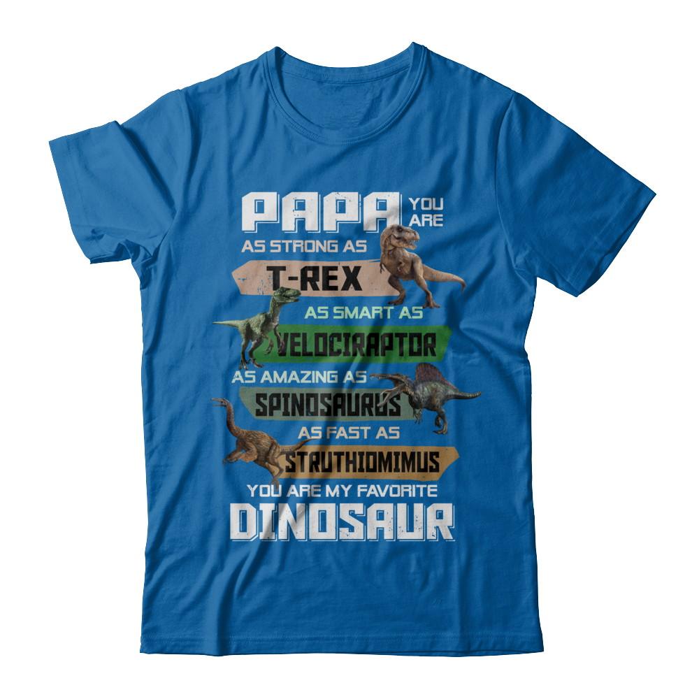Papa You're My Favorite Dinosaur T-Rex Fathers Day-T-Shirt & Hoodie-Classic T-Shirt-Royal