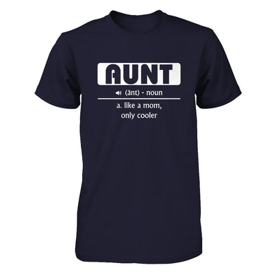 Aunt Noun Aunt Like A Mom Only Cooler-T-Shirt & Hoodie-Premium T-Shirt-Midnight Navy