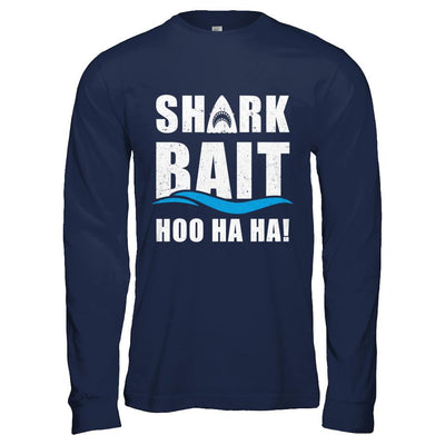 Funny Shark Bait Hoo Ha Ha Shark-T-Shirt & Hoodie-Long Sleeve T-Shirt-Navy