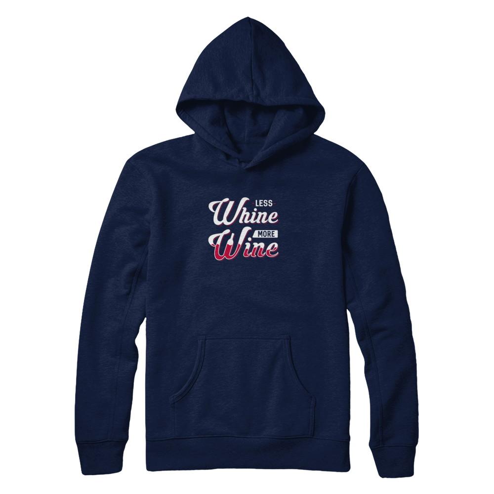 Less Whine More Wine Lover-T-Shirt & Tank Top-Pullover Hoodie-Navy
