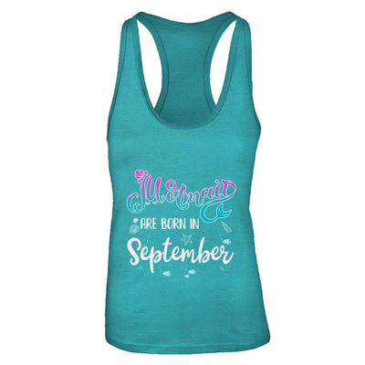 Mermaids Are Born In September Birthday Girl Gift-T-Shirt & Tank Top-Women's Ideal Racerback Tank-Tahiti Blue