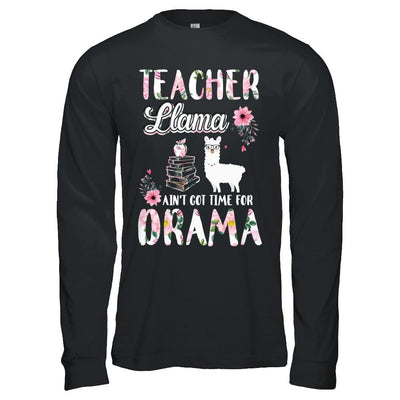 Teacher Llama Ain't Got Time For Your Drama-T-Shirt & Hoodie-Long Sleeve T-Shirt-Black