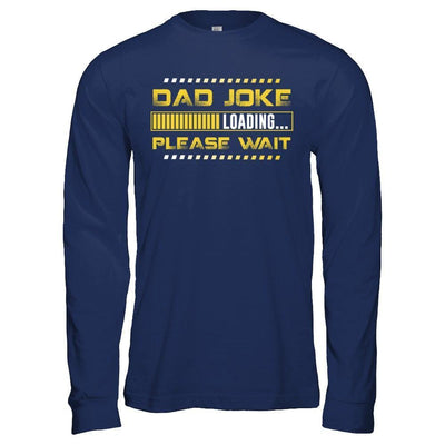 Dad Joke Loading-T-Shirt & Hoodie-Long Sleeve T-Shirt-Navy