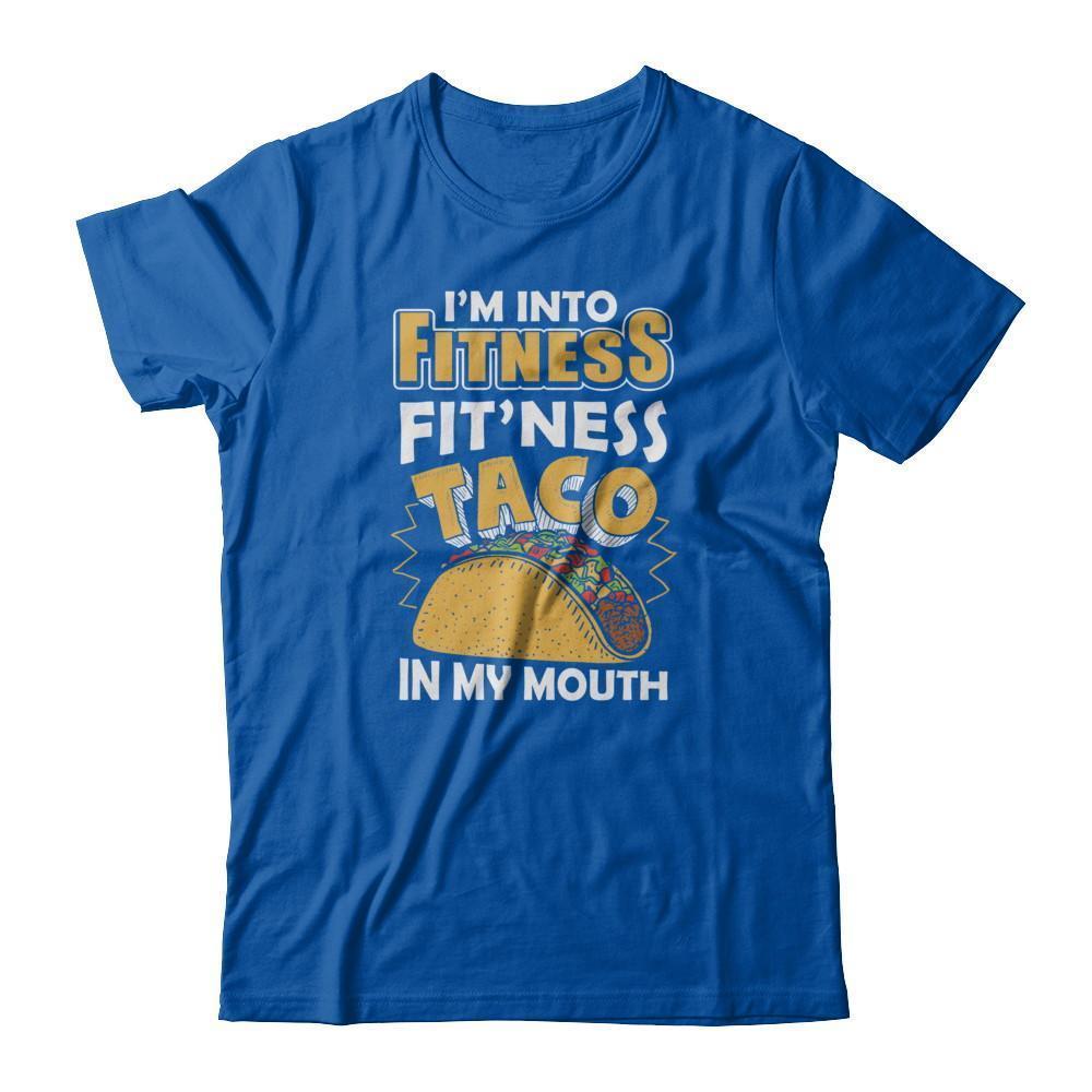 I'm Into Fitness Fit'ness Taco In My Mouth-T-Shirt & Tank Top-Premium T-Shirt-Royal