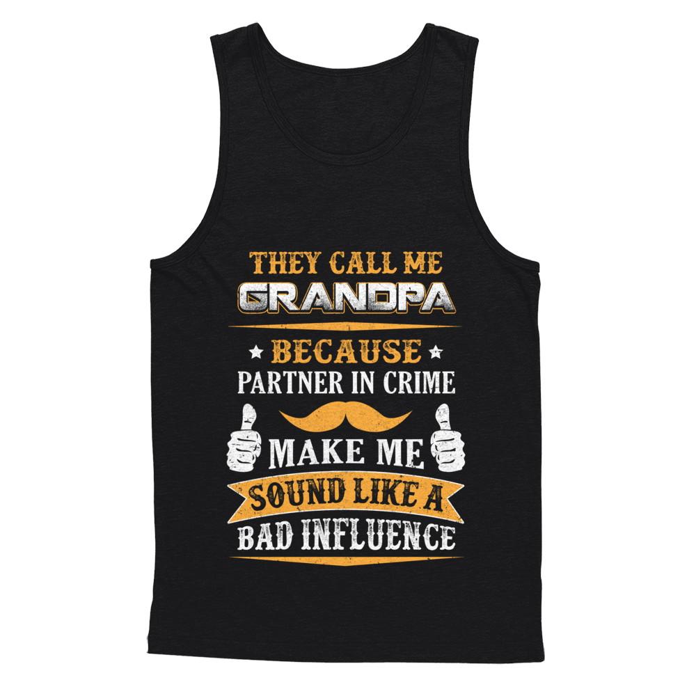 They Call Me Grandpa Because Partner In Crime-T-Shirt & Hoodie-Unisex Tank-Black