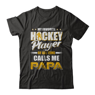 My Favorite Hockey Player Calls Me Papa Hockey-T-Shirt & Hoodie-Classic T-Shirt-Black