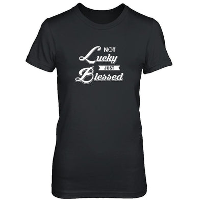 Not Lucky Just Blessed-T-Shirt & Tank Top-Women's T-Shirt-Black