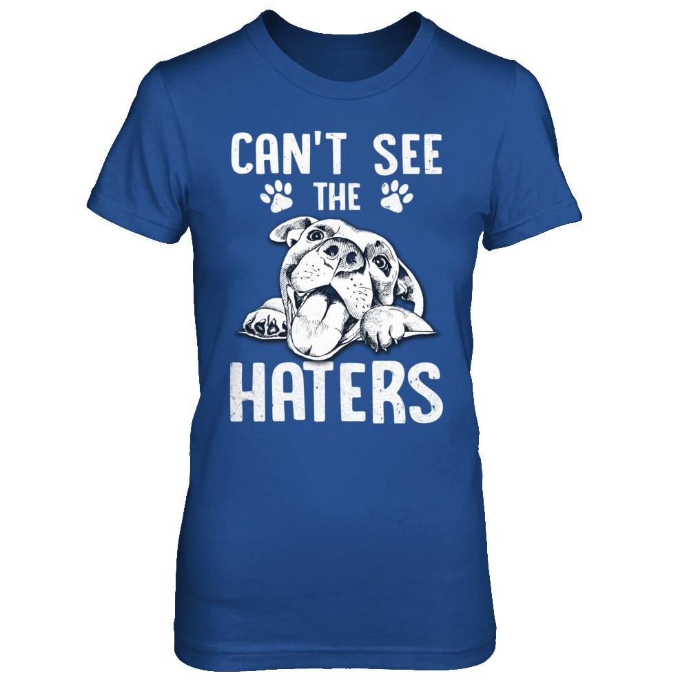 Pitties Dog Can't See The Haters-T-Shirt & Hoodie-Women's T-Shirt-Royal