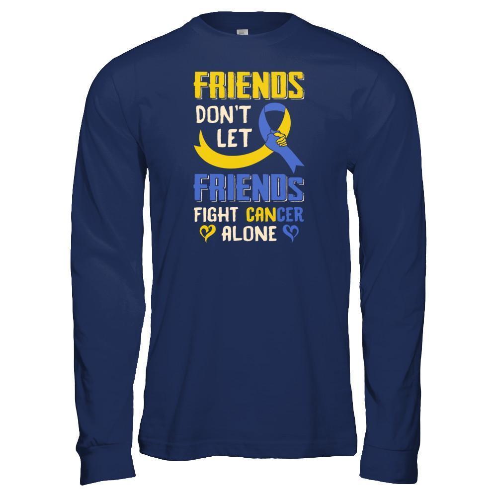 Friends Don't Let Friends Fight Cancer Alone Down Syndrome Awareness-T-Shirt & Tank Top-Long Sleeve T-Shirt-Navy