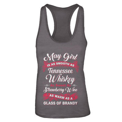May Girl Is As Smooth As Tennessee Whiskey Birthday-T-Shirt & Tank Top-Women's Ideal Racerback Tank-Dark Grey