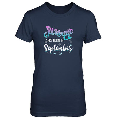 Mermaids Are Born In September Birthday Girl Gift-T-Shirt & Tank Top-Women's T-Shirt-Navy