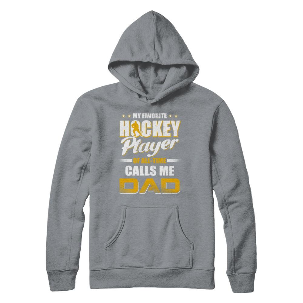 My Favorite Hockey Player Calls Me Dad Hockey-T-Shirt & Hoodie-Pullover Hoodie-Light Steel